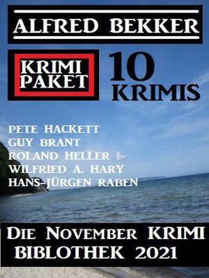 cover image of Die November Thriller Bibliothek 2021--Krimi Paket 10 Krimis